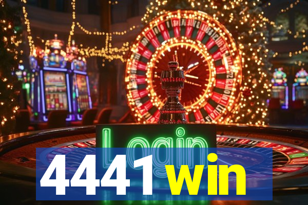 4441 win
